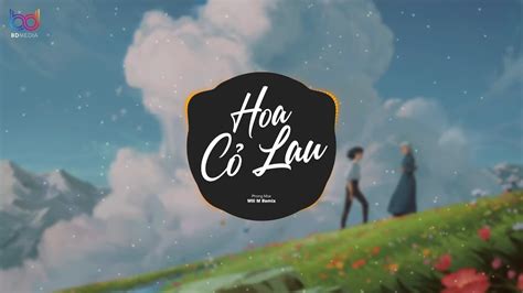Hoa Cỏ Lau Remix BD Remix Phong Max Giữa Mênh Mang Đồi Hoa Cỏ Lau Hot TikTok Remix