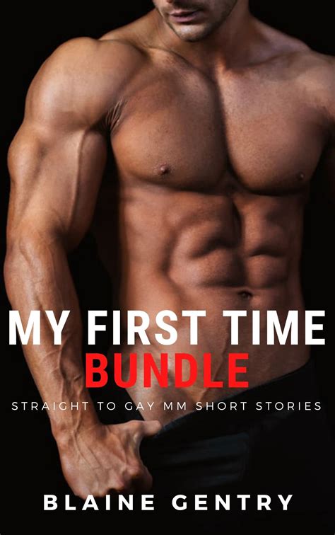 Straight To Gay Bundle A Story Mm First Time Anthology Collection By Blaine Gentry Goodreads