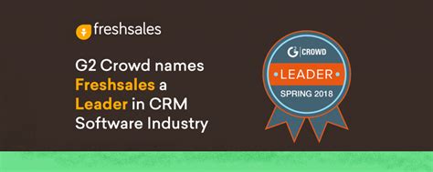 G2 Crowd Names Freshsales A Leader In Crm Software Industry