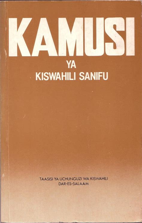 Swahili Dictionary Kamusi Ya Kiswahili Sanifu A Standard Swahili