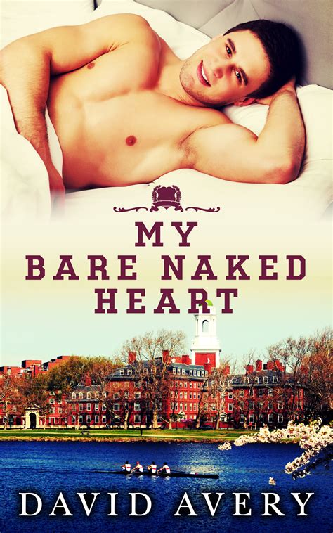 My Bare Naked Heart By David Avery Goodreads