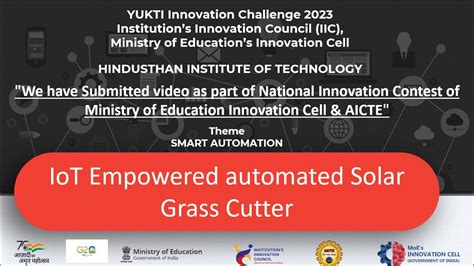 PROTOTYPE IOT EMPOWERED SOLAR GRASS CUTTER YUKTI NATIONAL