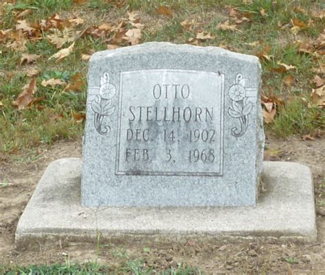 Otto Stellhorn M Morial Find A Grave