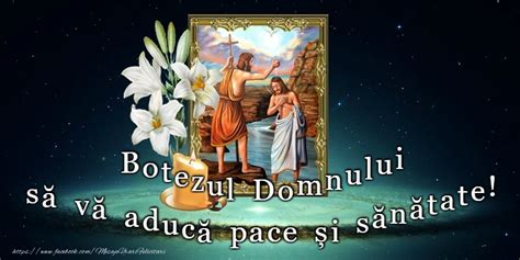 Felicitari De Boboteaza Botezul Domnului Sa Va Aduca Pace Si Sanatate