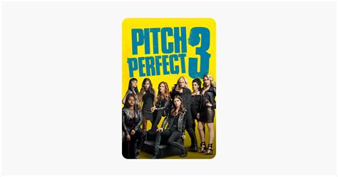 ‎Pitch Perfect 3 on iTunes