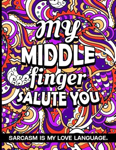 My Middle Finger Salute You Sarcasm Is My Love Language Awesome