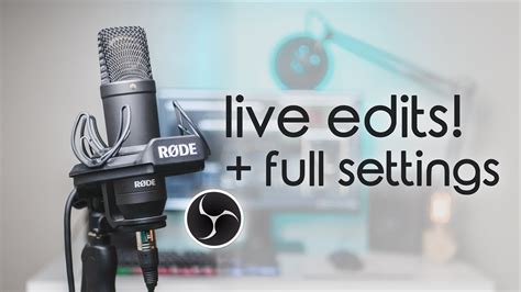 How To Make Any Mic Sound Good In Obs Studio Realtime Edits For Live