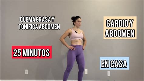 Quema Grasa Y Aplana El Abdomen En Casa Cardio Y Abdomen 25 Minutos