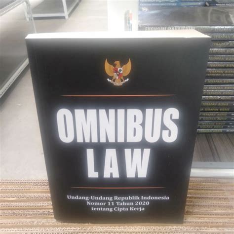 Jual Omnibus Law Kitab Undang Undang Republik Indonesia Nomor