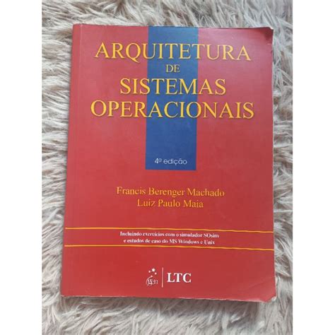 Livro Sistemas Operacionais - Livro: Arquitetura de Sistemas Operacionais 4 Edição | Shopee Brasil