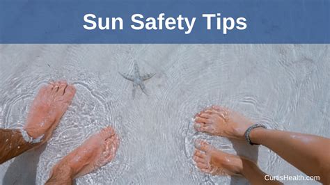 Here Are Some Summer Sun Safety Tips To Follow Curtis Health