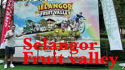 Selangor Fruit Valley Large Tropical Fruit Farm With Various