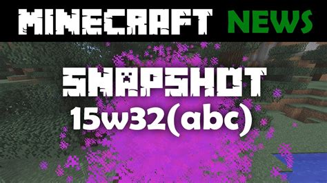 What S New In Minecraft Snapshots W A W B And W C Youtube