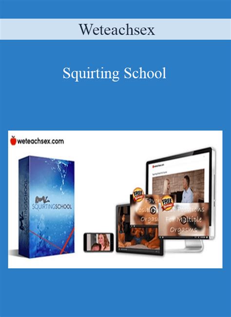 Weteachsex Squirting School Download Online Course Imcourse