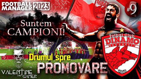 Suntem CAMPIONI Drumul spre PROMOVARE Dinamo București FM23