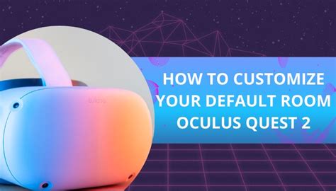 how to download custom homes oculus quest 2