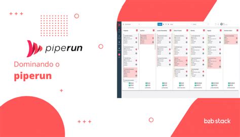 Piperun Um Guia De Funcionalidades E Como Usar O Crm