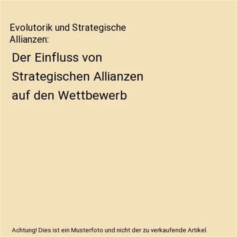 EVOLUTORIK UND STRATEGISCHE Allianzen Der Einfluss Von Strategischen