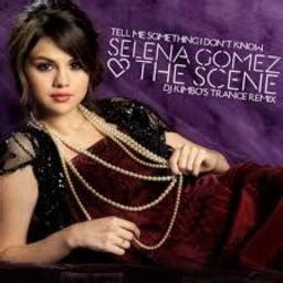 Tell Me Something I Don T Know Song Lyrics And Music By Selena Gomez