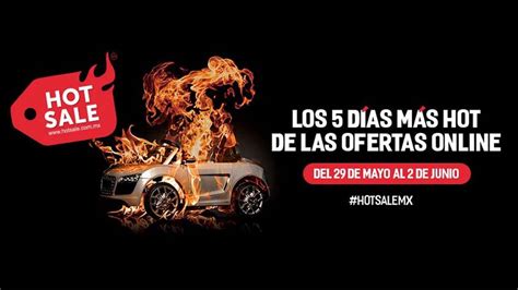 La Hot Sale Se Celebrar En M Xico Del De Mayo Al De Junio