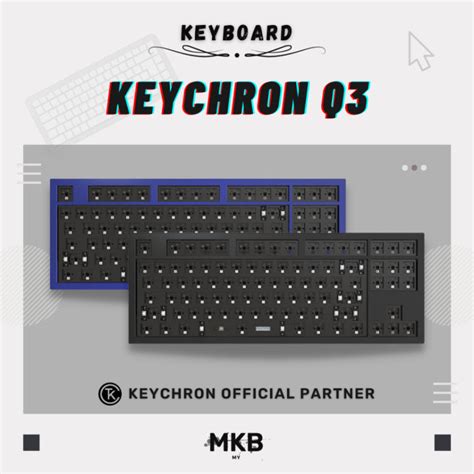 READY STOCK Keychron Q3 CNC Aluminium Body TKL Double Gasket Hot Swap Custom RGB QMK VIA South