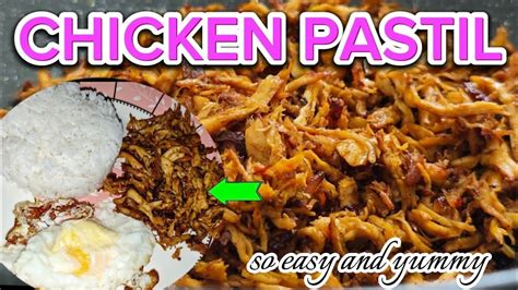 HOW TO MAKE CHICKEN PASTIL NAPAKADALI AT PWEDE PANG NEGOSYO YouTube