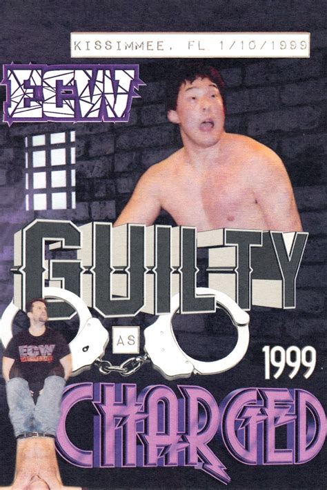 Ecw Guilty As Charged 1999 1999 Posters — The Movie Database Tmdb