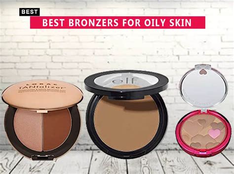 Best Bronzers For Oily Skin In