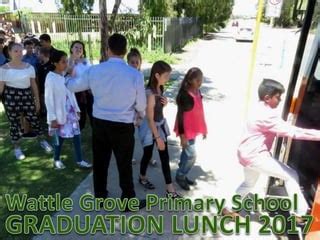 Wattle Grove Primary School - Graduation Lunch 2017 | PPT