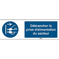 Panneau de sécurité ISO Débrancher la prise d alimentation du secteur