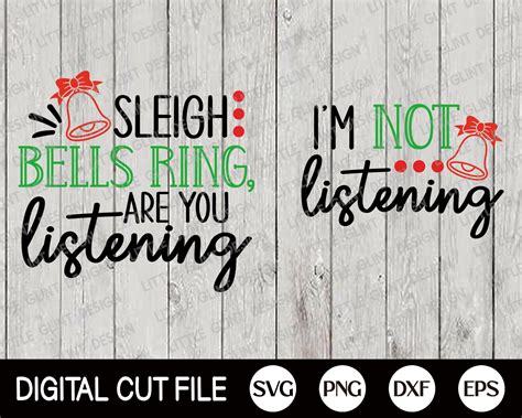 Sleigh Bells Ring Are You Listening Svg Christmas Svg Mommy Etsy