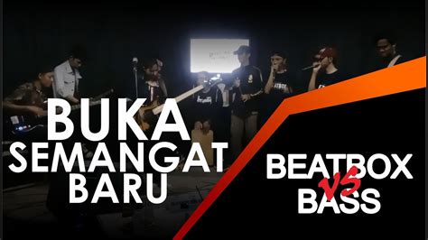 Buka Semangat Baru Ello Cover Mtc Feat Pasabeat Youtube