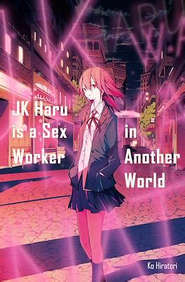 JK Haru Is A Sex Worker In Another World J Novel Club