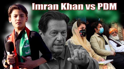 Imran Khan Vs Pdm Mualana Fazl Ur Rahman Maryam Nawaz Zardari