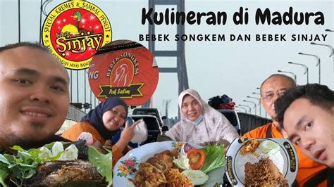 Kuliner Khas Madura Review Bebek Songkem Pak Salim Bebek Sinjay