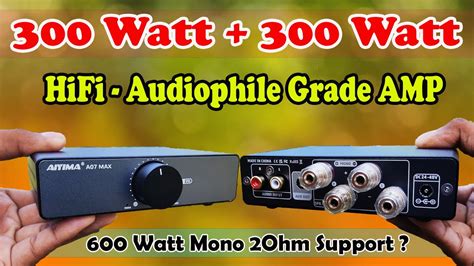 Aiyima A Max Watt Stereo Mono Hifi Audiophile Power Amplifier