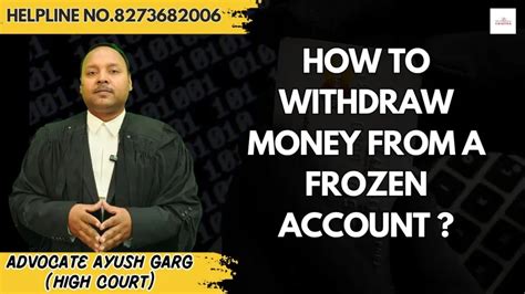 how to withdraw money from a frozen account online