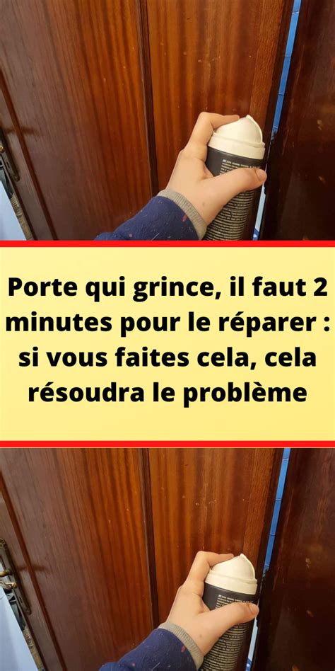 Porte qui grince il faut 2 minutes pour le réparer si vous faites