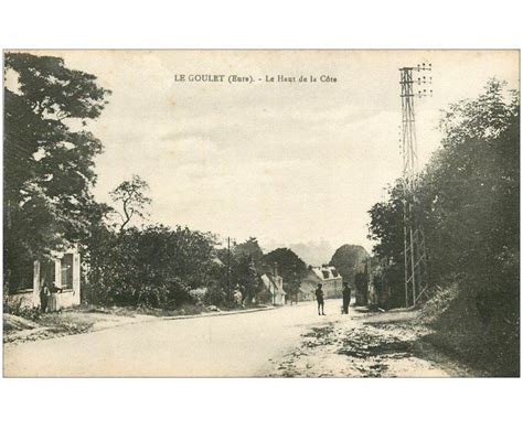 Carte Postale Ancienne Le Goulet Le Haut De La C Te Cartes