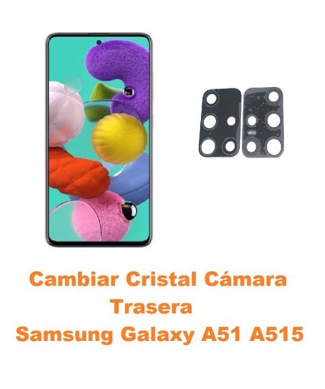 Cambiar Cristal C Mara Trasera Samsung Galaxy A A