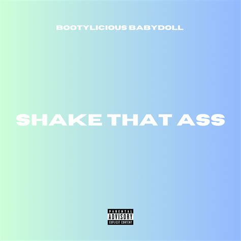 Bootylicious Babydoll Shake That Ass Lyrics Genius Lyrics