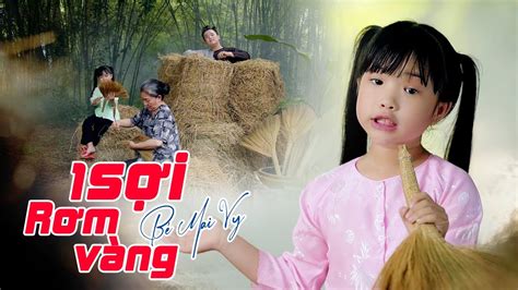 MỘT SỢI RƠM VÀNG Bé Mai Vy Nhạc Thiếu Nhi Vui Nhộn hay Nhất Cho Bé