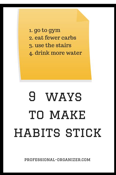 9 Ways To Make Habits Stick Ellens Blog Professional Organizing For