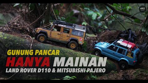 Land Rover D Mitsubishi Pajero Gunung Pancar Youtube