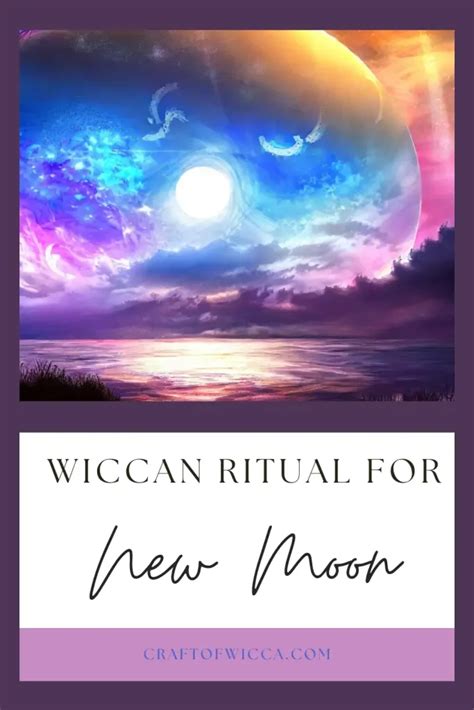 A Guide to Wiccan New Moon Rituals and Ceremonies with Full Script ...