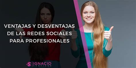 20 Ventajas Y Desventajas De Las Redes Sociales