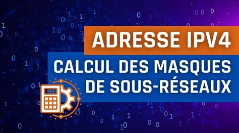 Adresses Ipv Et Le Calcul Des Masques De Sous R Seaux It Connect