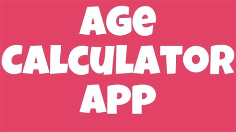 Age Calculator How Old Am I Youtube