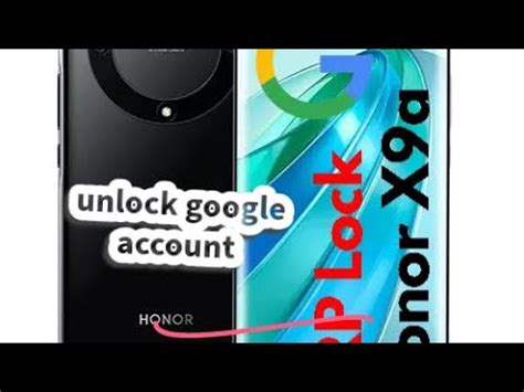 HONOR X9A 5G RMO NX1 Google Account Frp Unlock YouTube