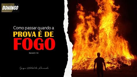 Situação Que Exige Superação Prova De Fogo - COMO PASSAR QUANDO A PROVA É DE FOGO? - YouTube